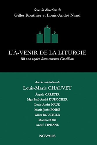 Front cover_L'À-venir de la liturgie: 50 ans après Sacrosanctum Concillium