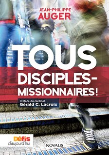 Couverture_Tous disciples-missionnaires!
