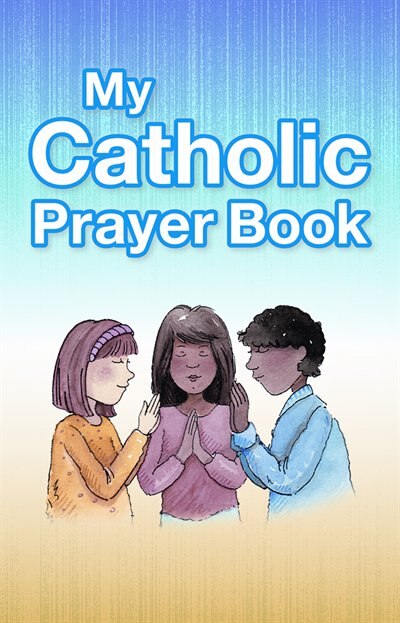 My Catholic Prayer Book