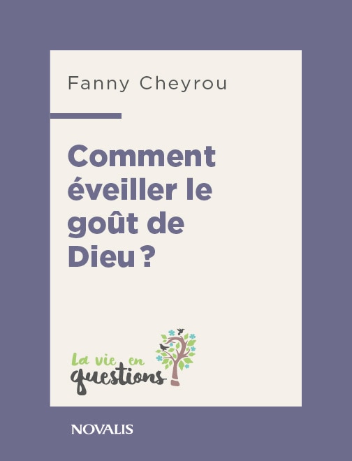 Couverture_Comment éveiller le goût de Dieu?