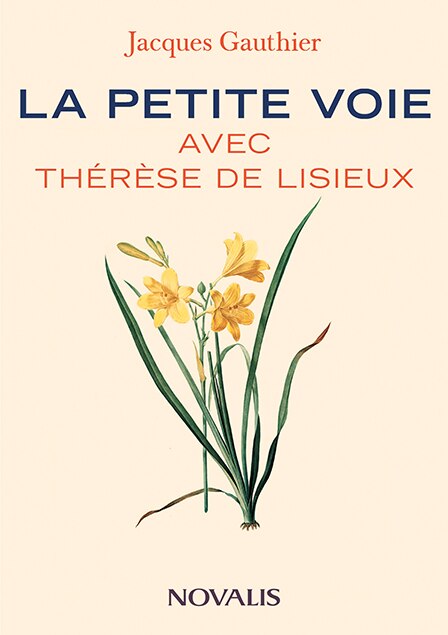 Front cover_La petite voie avec Thérèse de Lisieux