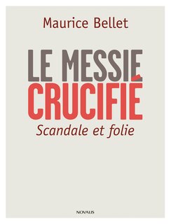 Couverture_Le messie crucifié