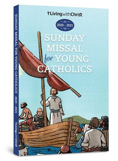 Living with Christ Sunday Missal for Young Catholics 2020-2021