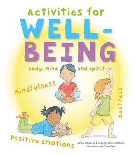 Activities for Wellbeing: Body, Mind and Spirit