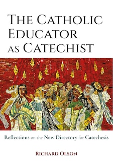 Front cover_The Catholic Educator as Catechist