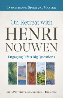 Front cover_On Retreat with Henri Nouwen
