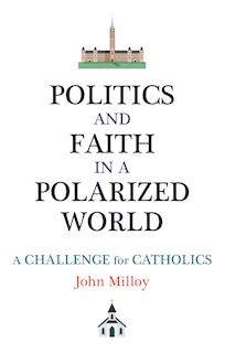 Front cover_Politics and Faith in a Polarized World