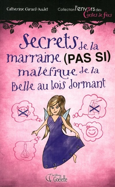 Front cover_Secrets de la marraine (pas si) maléfique de la Belle au bois dormant