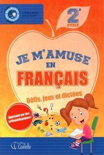 Front cover_Je m'amuse en francais, 2e cycle : en collaboration avec la Fondation Paul Gérin-Lajoie
