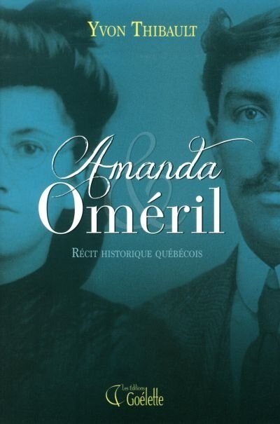 Couverture_Amanda et Oméril : récit historique québécois