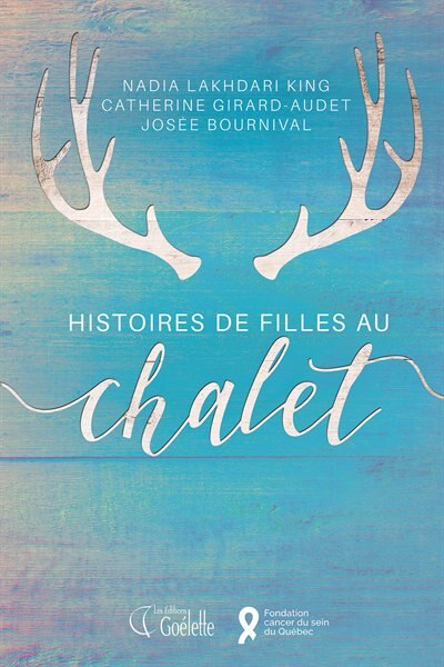 Histoires de filles au chalet