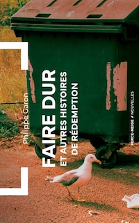 Couverture_Faire dur : et autres histoires de rédemption