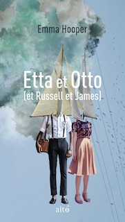 Etta et Otto (et Russell et James)