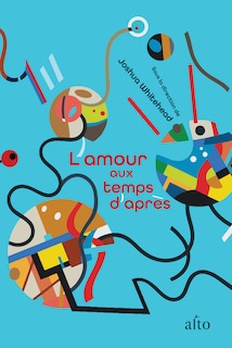 Couverture_L' amour aux temps d'après