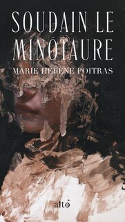Front cover_Soudain le Minotaure