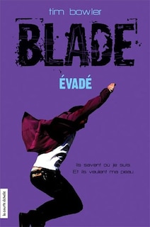Couverture_Blade T03 Evade