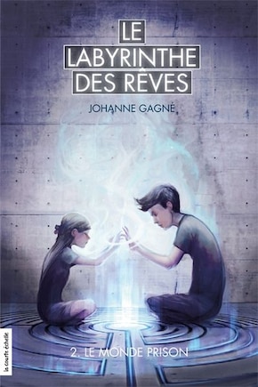 Labyrinthe des rêves tome 2 le monde prison