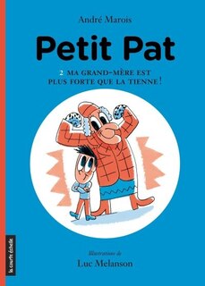 Couverture_Ma grand-mère est plus forte que la tienne !