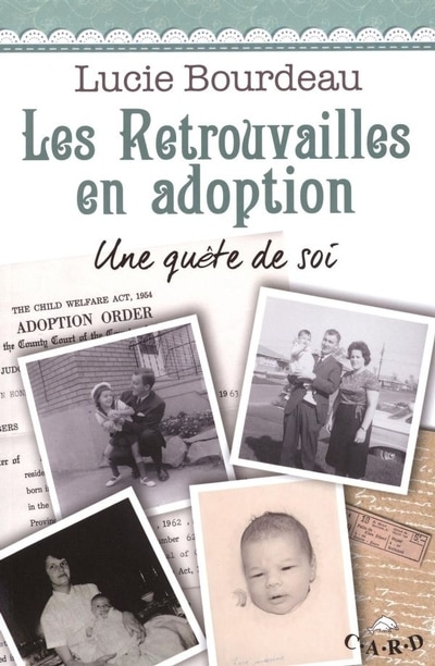 Les retrouvailles en adoption: Une quête de soi
