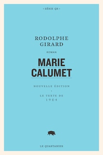 Marie Calumet: Le texte de 1904