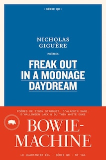 Front cover_Freak Out In A Moonage Daydream