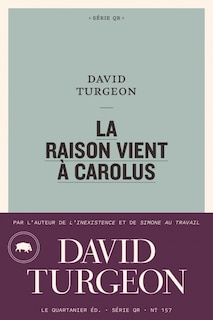 Couverture_La raison vient à Carolus