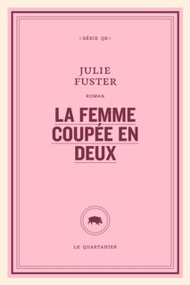 Couverture_La femme coup&eacute;e en deux