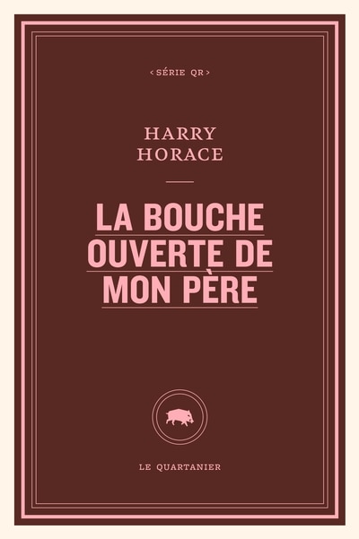 Couverture_la Bouche ouverte de mon p&egrave;re