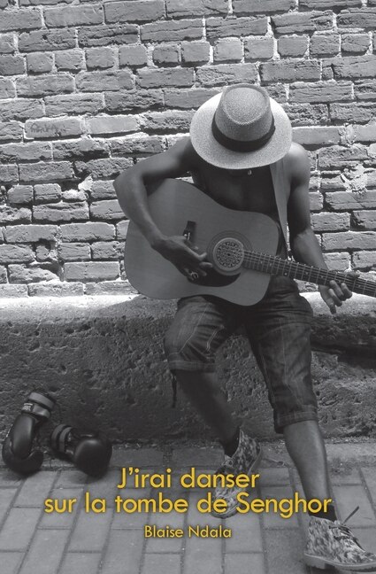Front cover_J'irai danser sur la tombe de Senghor