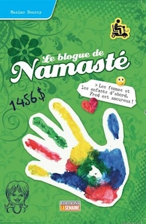 Front cover_Le blogue de Namasté tome 18 Les femmes et les enfants d'abord, Fred est amoureux