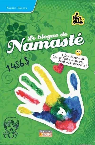 Front cover_Le blogue de Namasté tome 18 Les femmes et les enfants d'abord, Fred est amoureux