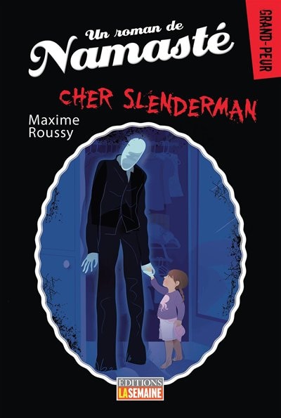 Front cover_Cher slenderman Un roman de Namast&eacute;