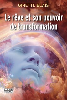 Front cover_REVE ET SON POUVOIR DE TRANSFORMATION-LE