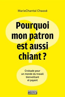 Couverture_Pourquoi mon patron est aussi chiant?