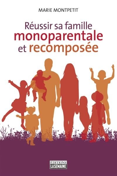 Couverture_R&Eacute;USSIR SA FAMILLE RECOMPOS&Eacute;E