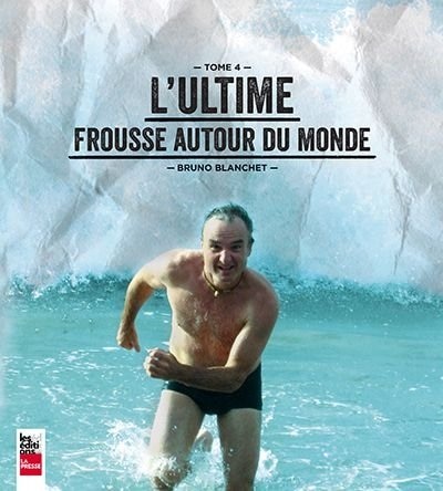 L'ultime frousse autour du monde