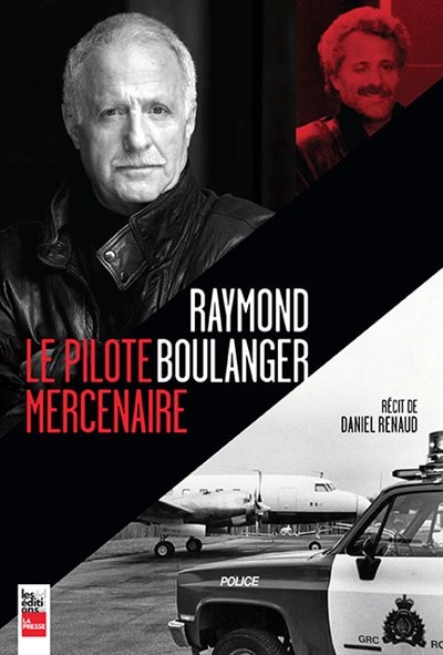 Front cover_Raymond Boulanger, le pilote mercenaire