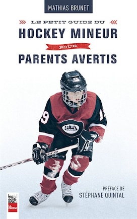 Petit guide du hockey mineur pour parents avertis