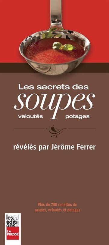 Couverture_Les secrets des soupes, veloutés et potages