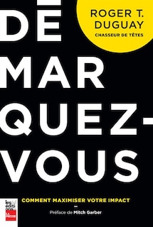Couverture_Démarquez-vous : comment maximiser votre impact