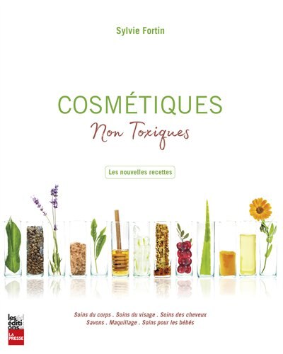 Cosmétiques non toxiques: les nouvelles recettes