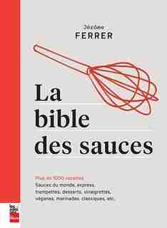La bible des sauces by Jérôme Ferrer