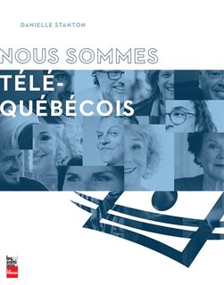 Front cover_Nous sommes t&eacute;l&eacute;-qu&eacute;b&eacute;cois