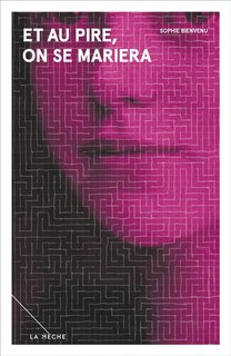 Front cover_Et au pire, on se mariera