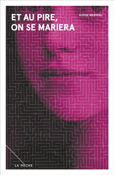 Front cover_Et au pire, on se mariera