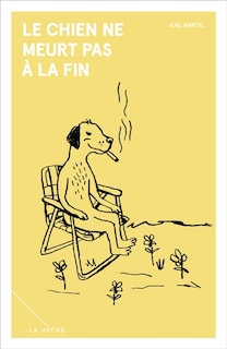 Front cover_LE CHIEN NE MEURT PAS A LA FIN