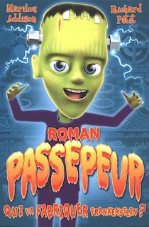 Front cover_Qui va fabriquer Frankenstein?