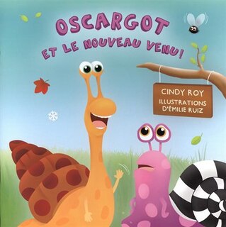 Couverture_Oscargot et le nouveau venu!