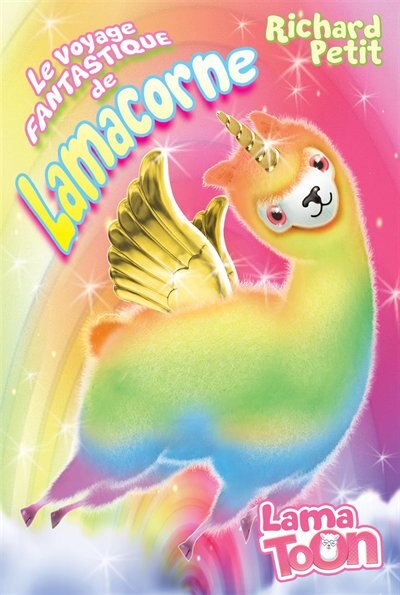 Couverture_LE VOYAGE FANTASTIQUE DE LAMACORNE