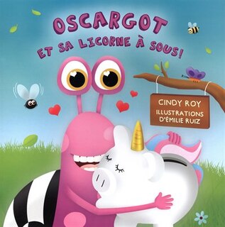Front cover_OSCARGOT ET SA LICORNE À SOUS!